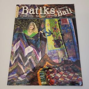 Batiks Inspired By Bali Book 15 Great Quilt Ideas 2 1/2 Strips Suzanne McNeill